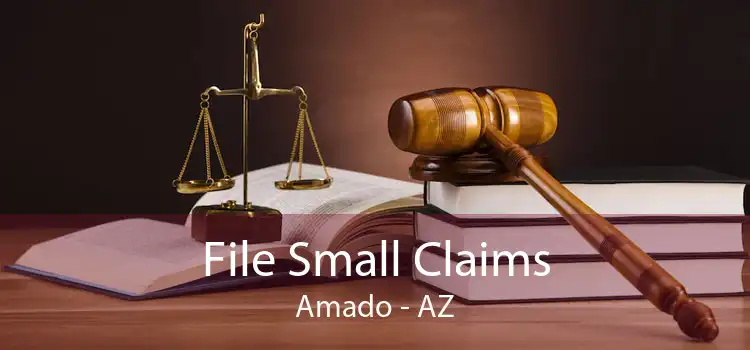 File Small Claims Amado - AZ