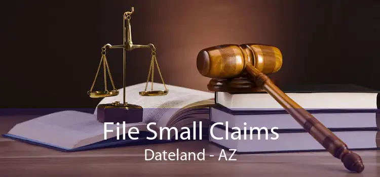File Small Claims Dateland - AZ