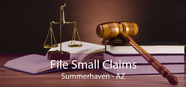 File Small Claims Summerhaven - AZ