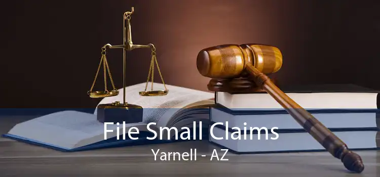 File Small Claims Yarnell - AZ