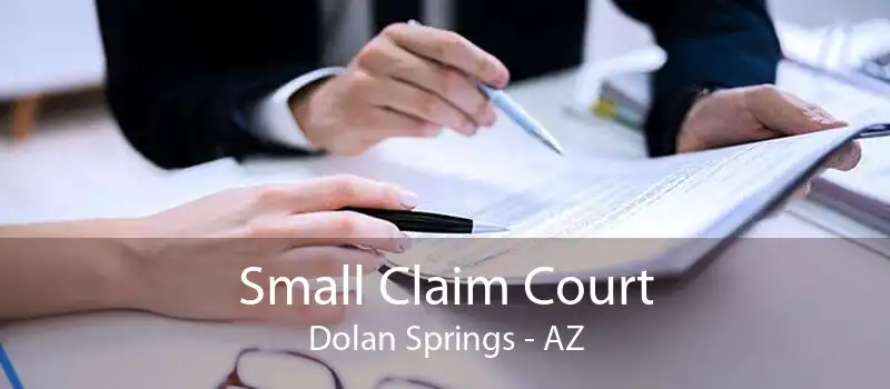 Small Claim Court Dolan Springs - AZ