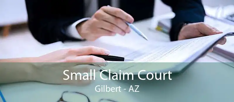 Small Claim Court Gilbert - AZ