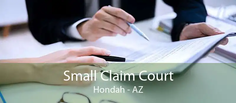 Small Claim Court Hondah - AZ