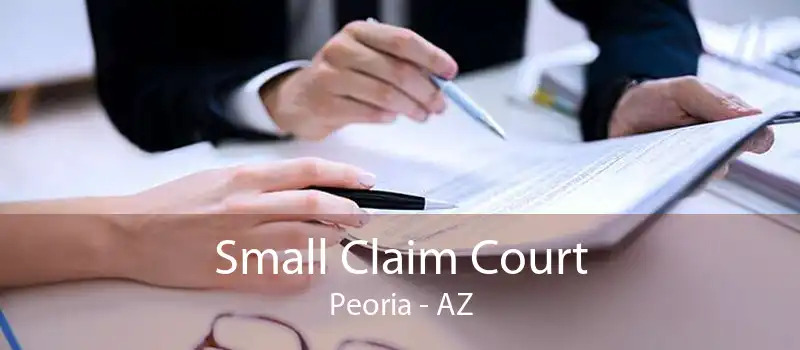 Small Claim Court Peoria - AZ