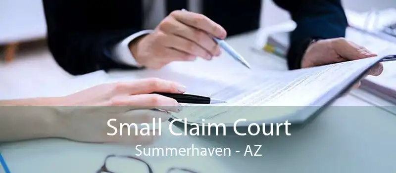Small Claim Court Summerhaven - AZ