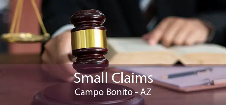 Small Claims Campo Bonito - AZ