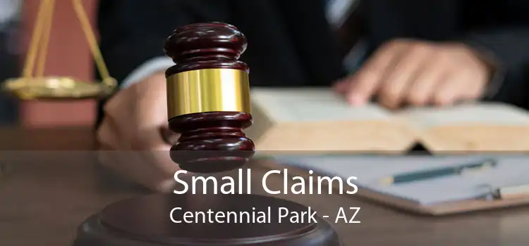 Small Claims Centennial Park - AZ
