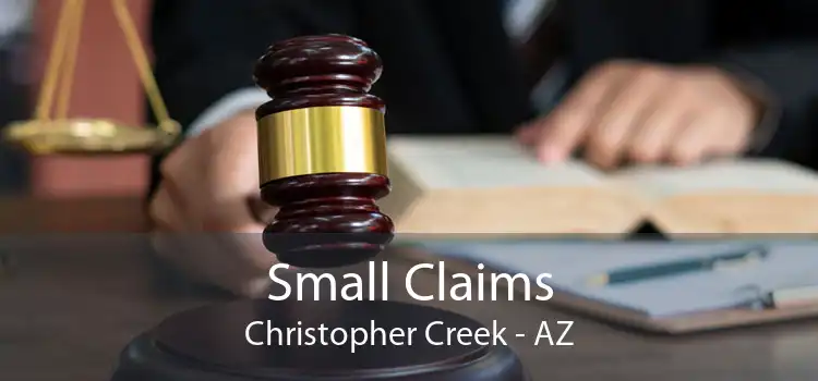 Small Claims Christopher Creek - AZ