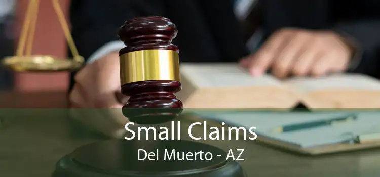 Small Claims Del Muerto - AZ