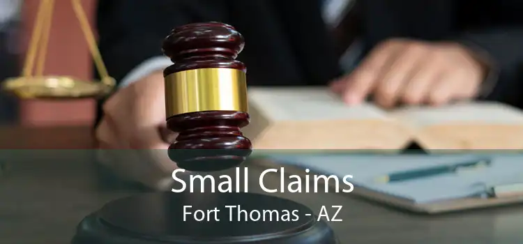 Small Claims Fort Thomas - AZ