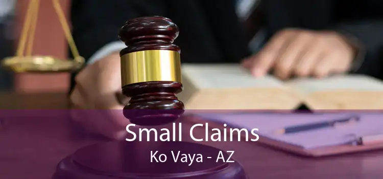 Small Claims Ko Vaya - AZ