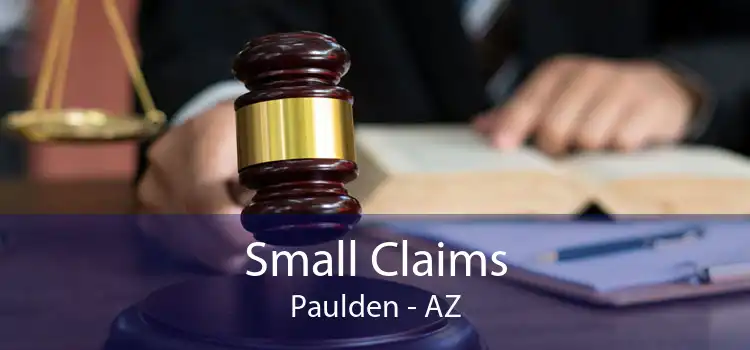 Small Claims Paulden - AZ