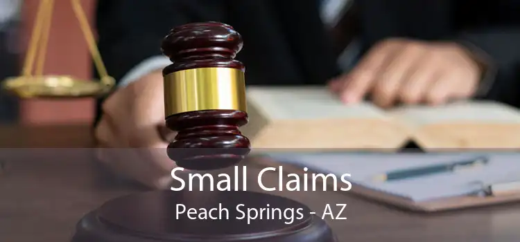 Small Claims Peach Springs - AZ