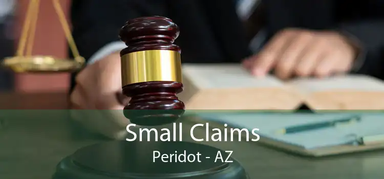 Small Claims Peridot - AZ