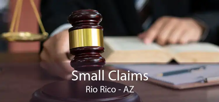Small Claims Rio Rico - AZ