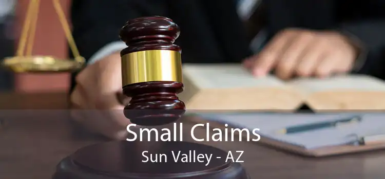 Small Claims Sun Valley - AZ