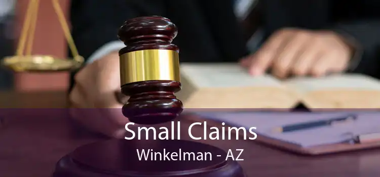 Small Claims Winkelman - AZ